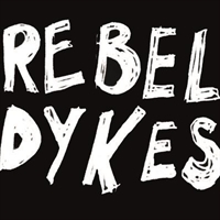 Rebel Dykes